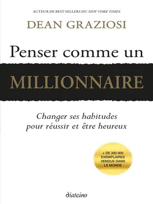 cover image of Penser comme un millionnaire--Changer ses habitudes pour réussir et être heureux